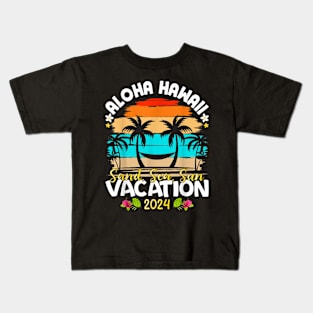 Family Vacation Hawaii 2024 Matching Summer Vacation 2024 Kids T-Shirt